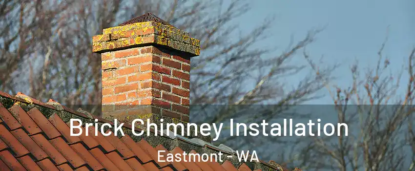  Brick Chimney Installation Eastmont - WA