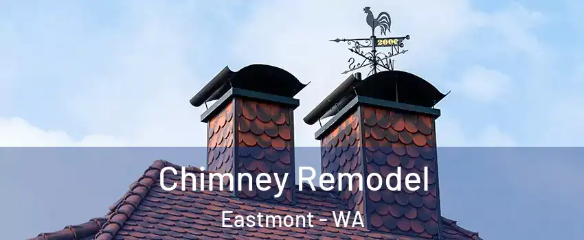  Chimney Remodel Eastmont - WA