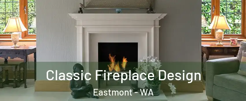  Classic Fireplace Design Eastmont - WA