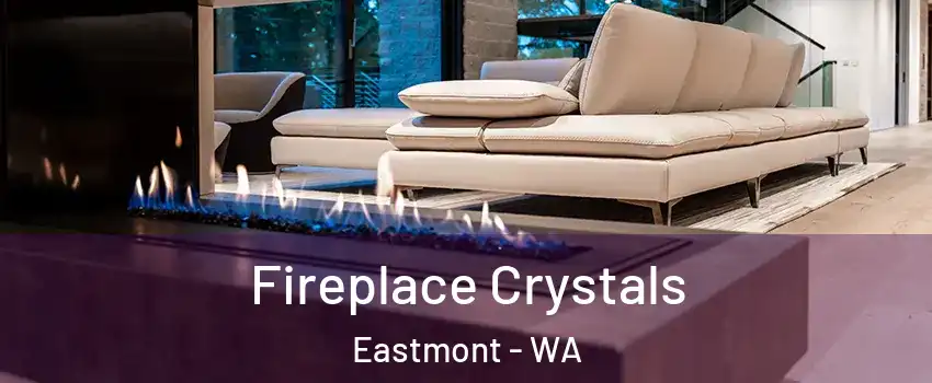  Fireplace Crystals Eastmont - WA