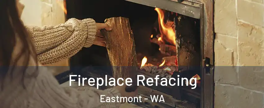 Fireplace Refacing Eastmont - WA