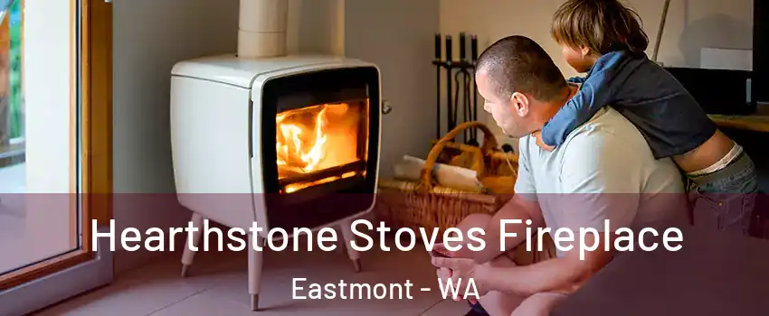  Hearthstone Stoves Fireplace Eastmont - WA