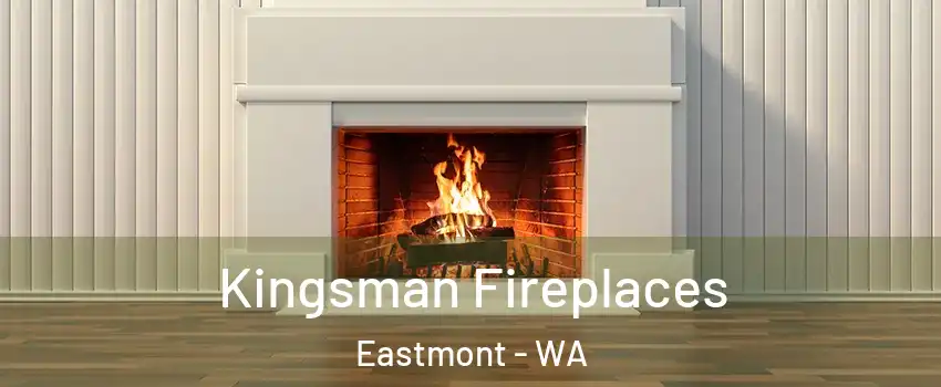  Kingsman Fireplaces Eastmont - WA