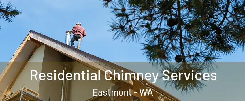  Residential Chimney Services Eastmont - WA
